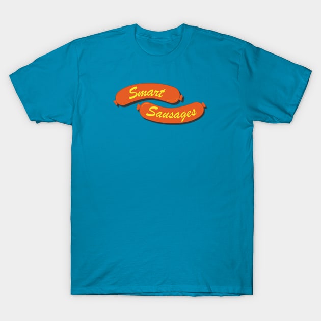 Smart Sausages T-Shirt by Eugene and Jonnie Tee's